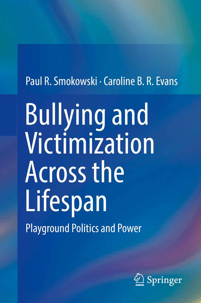 Bullying and Victimization Across the Lifespan: Playground