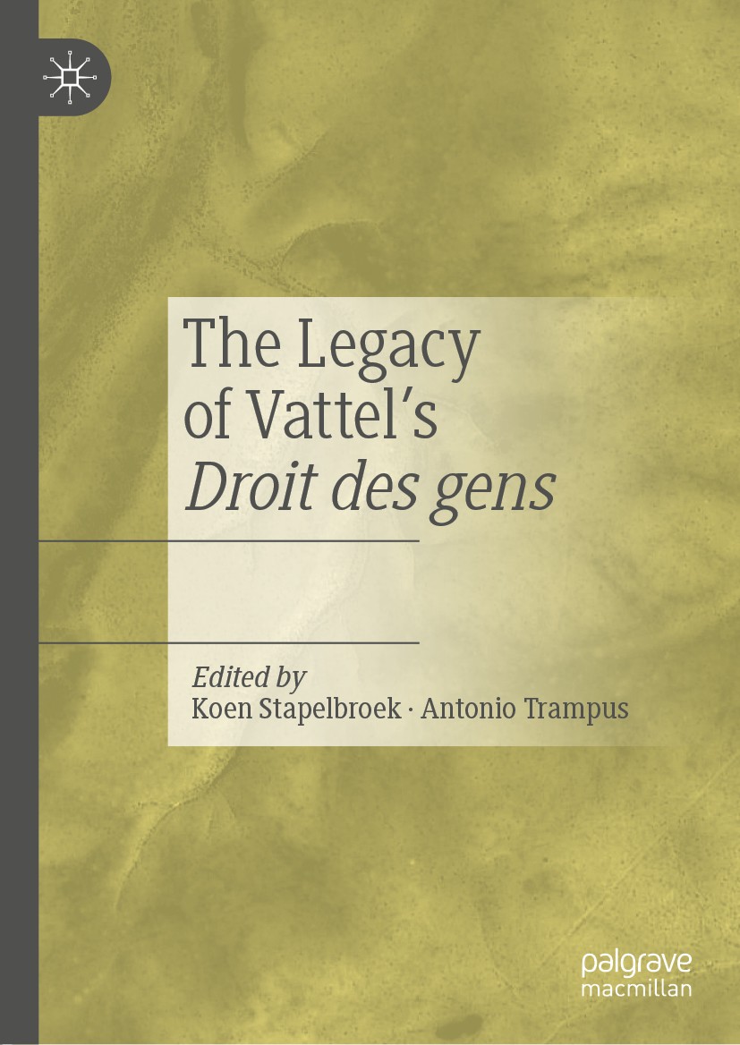 The Foundations Of Vattel S System Of Politics And The Context Of The Seven Years War Moral Philosophy Luxury And The Constitutional Commercial State Springerlink