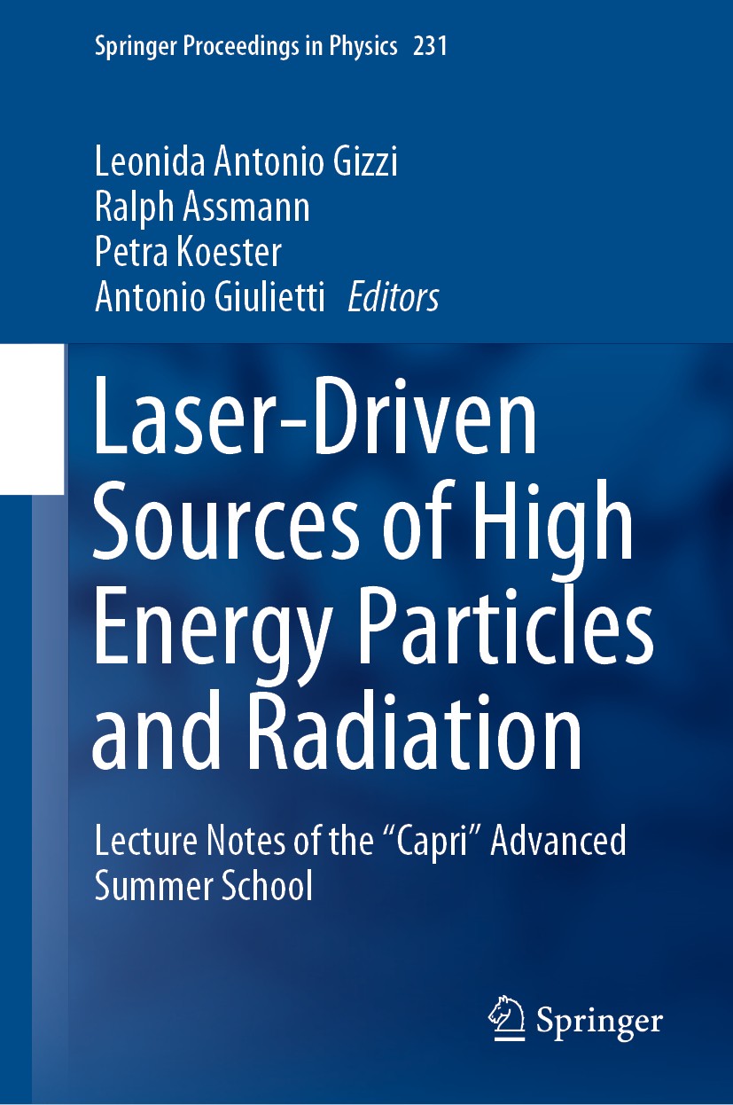 Laser-Driven Sources of High Energy Particles and Radiation: Lecture Notes  of the "Capri" Advanced Summer School | SpringerLink