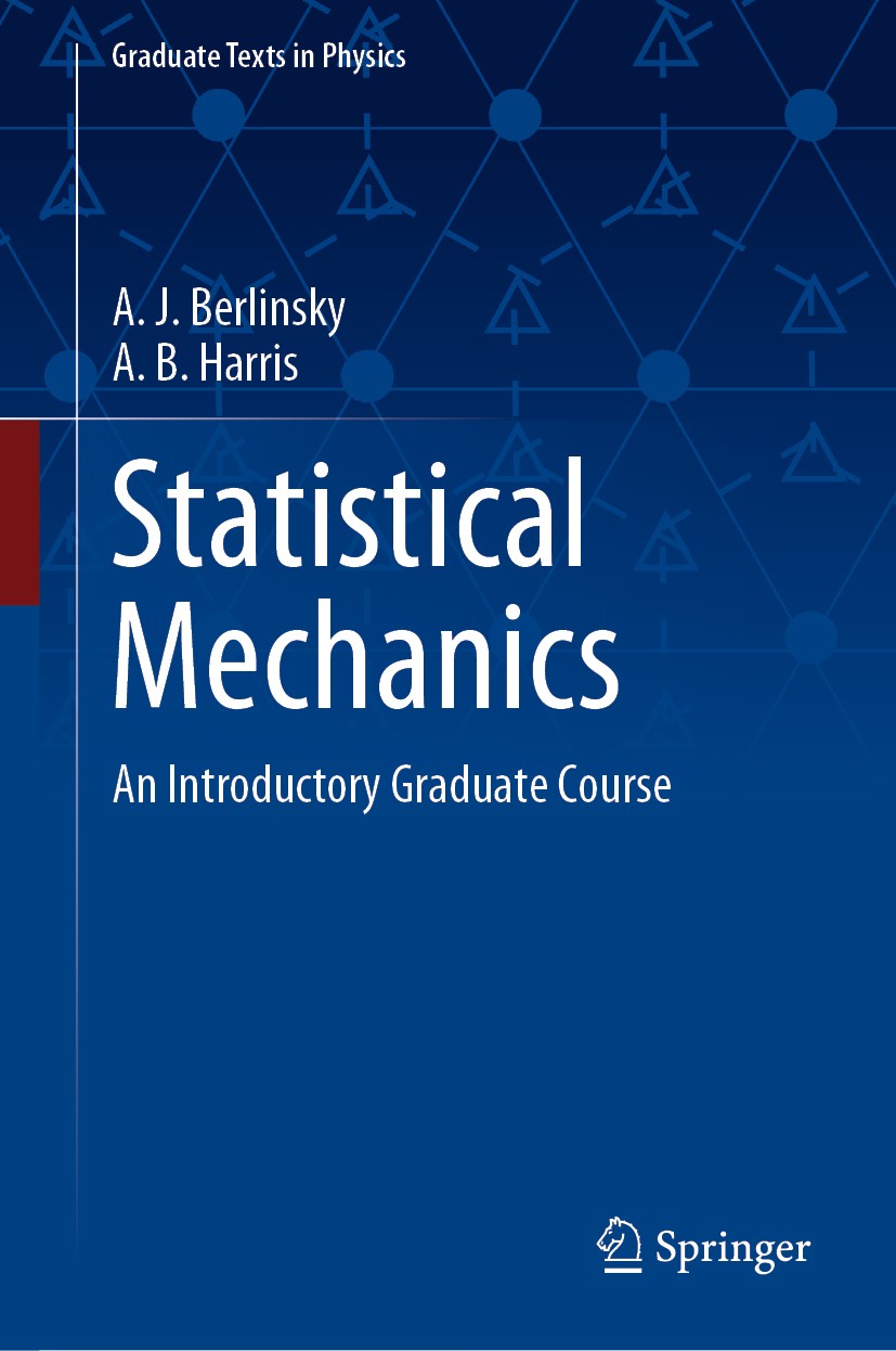 Statistical Mechanics: An Introductory Graduate Course | SpringerLink Statistical Mechanics: An Introductory Graduate Course | SpringerLink