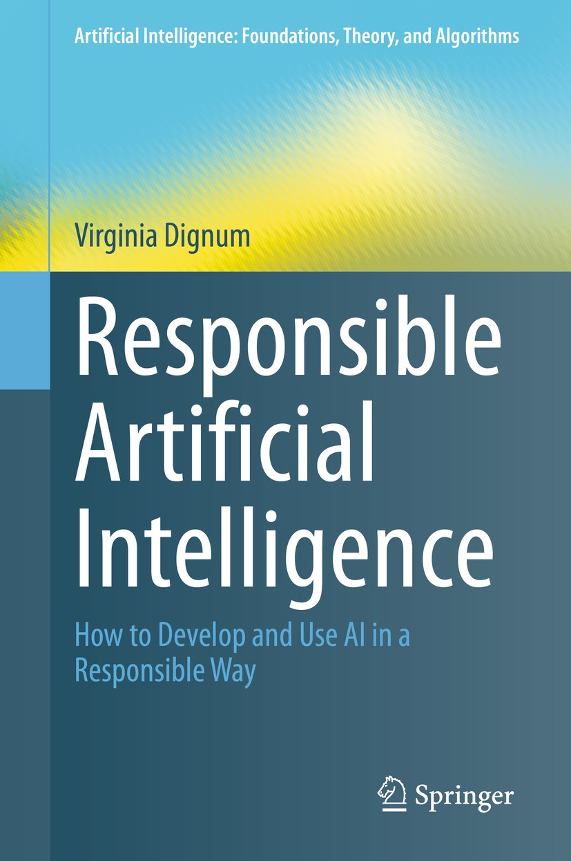 Responsible Artificial Intelligence: How to Develop and Use
