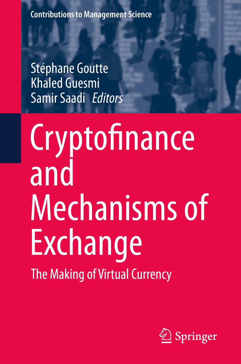 Cryptofinance and Mechanisms of Exchange: The Making of Virtual Currency |  Springer Nature Link (formerly SpringerLink)