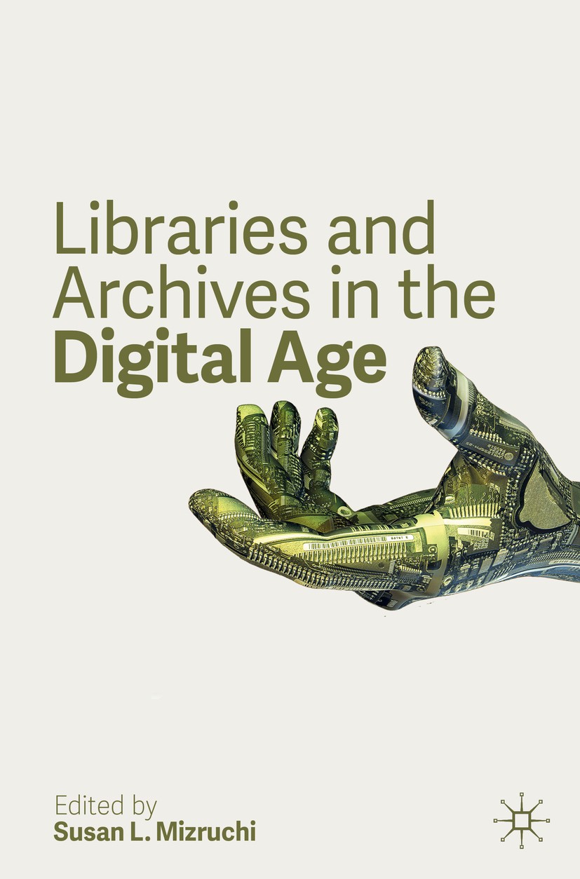 Libraries and Archives in the Digital Age | SpringerLink
