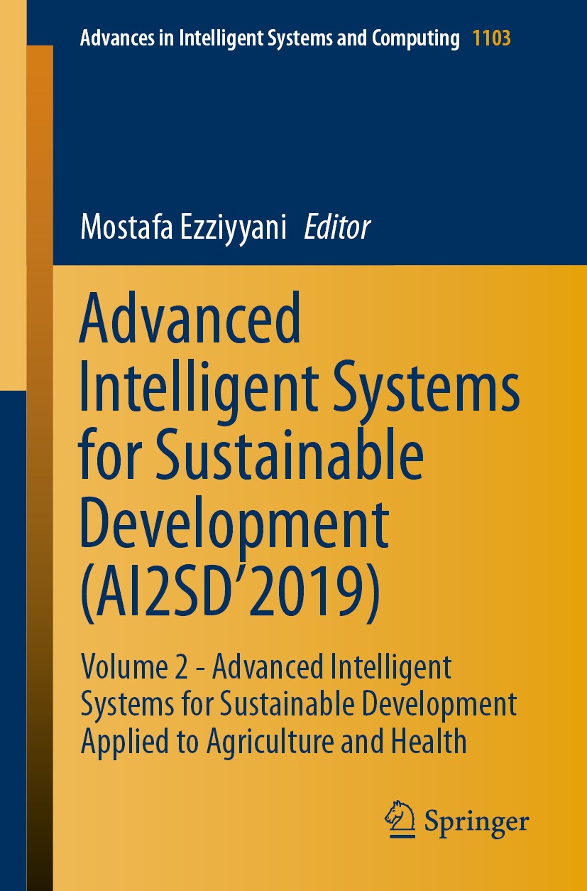 Sustainable　Intelligent　Agriculture　for　Development　Systems　Systems　Sustainable　to　Applied　(AI2SD'2019):　Development　for　SpringerLink　Volume　Advanced　Advanced　Health　Intelligent　and