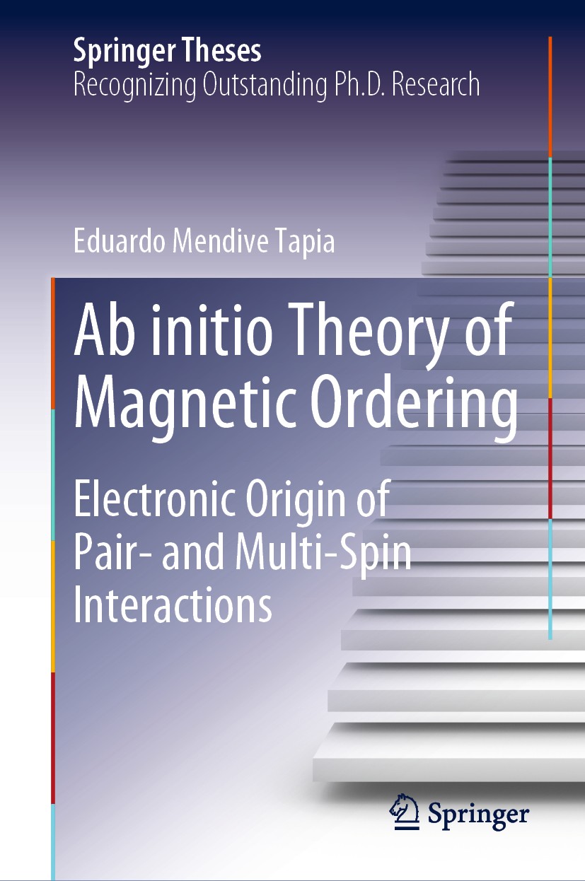 Ab initio Theory of Magnetic Ordering: Electronic Origin of Pair- and Multi-Spin Interactions SpringerLink