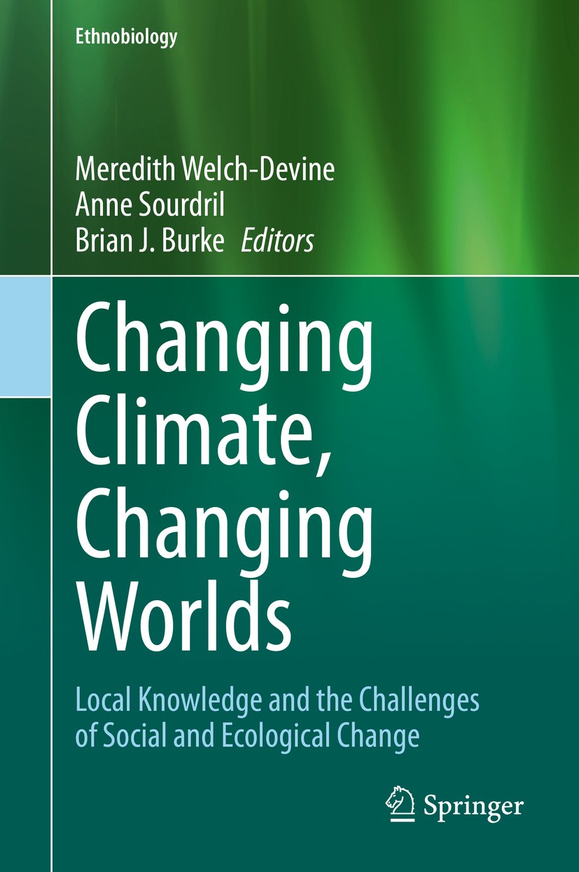 Changing Climate, Changing Worlds: Local Knowledge and the