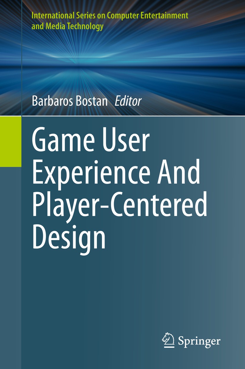 Game User Experience And Player-Centered Design | SpringerLink