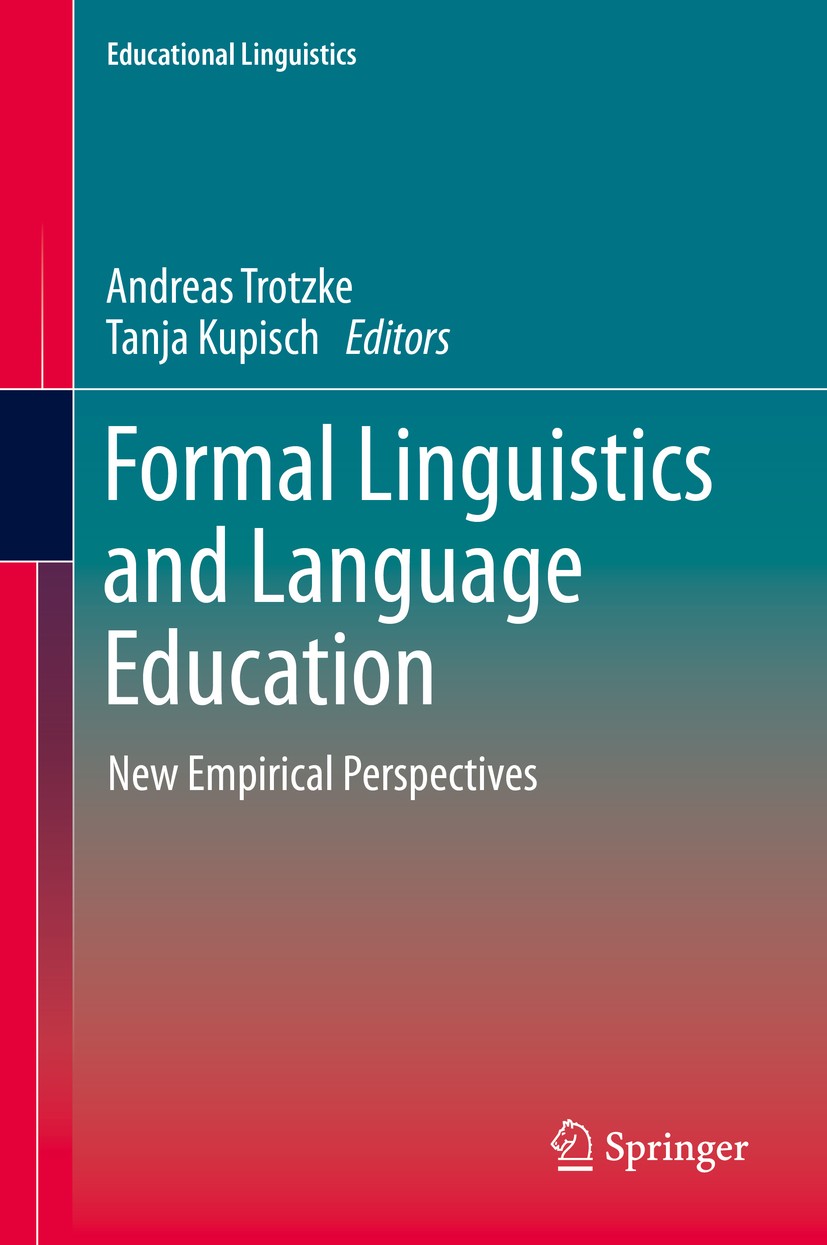 Formal Linguistics and Language Education: New Empirical Formal Linguistics and Language Education: New Empirical