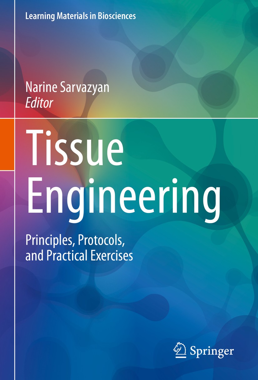 Tissue Engineering: Principles, Protocols, and Practical Exercises | SpringerLink Tissue Engineering: Principles, Protocols, and Practical Exercises | SpringerLink