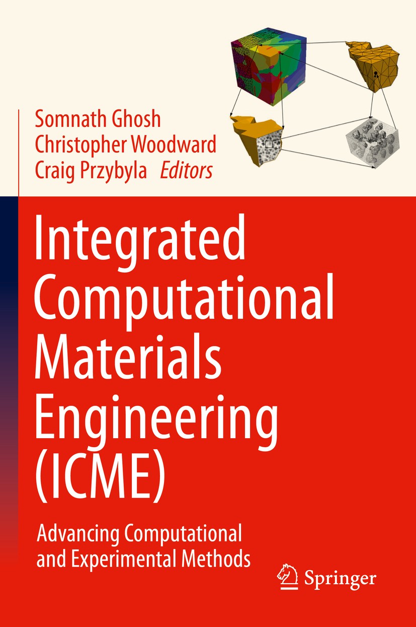 Integrated Computational Materials Engineering (ICME