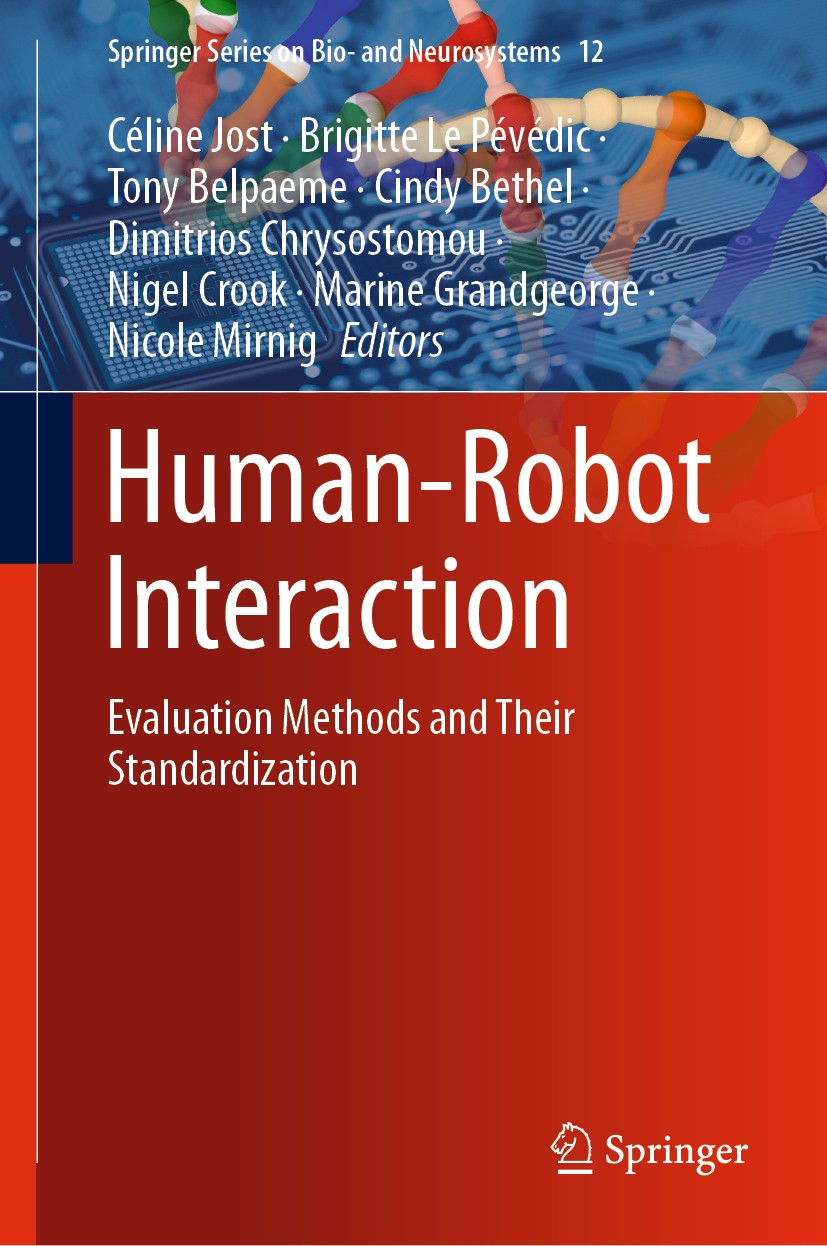 Human-Robot Interaction: Evaluation Methods and Their Standardization |  SpringerLink