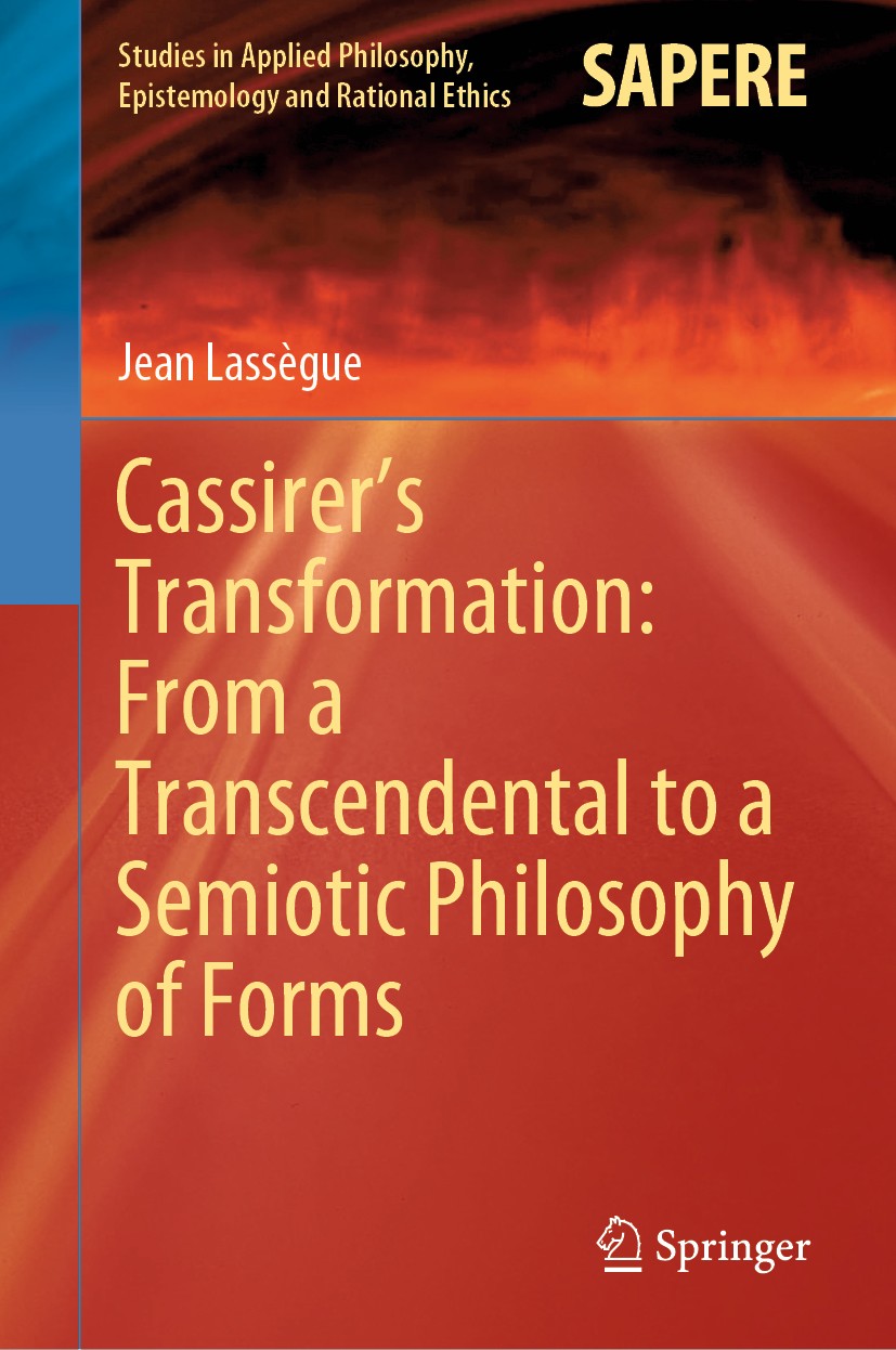 Cassirer's Transformation: From a Transcendental to a Semiotic Philosophy  of Forms | SpringerLink