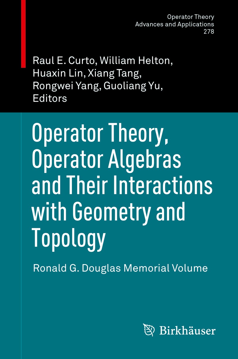 Operator Theory, Operator Algebras and Their Interactions with