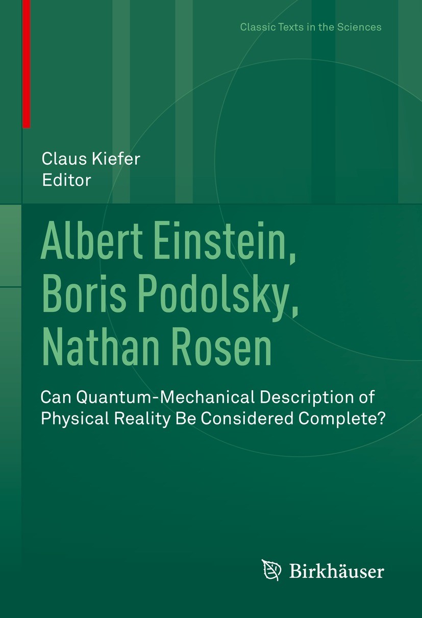 Albert Einstein, Boris Podolsky, Nathan Rosen: Can Quantum-Mechanical  Description of Physical Reality Be Considered Complete? | SpringerLink