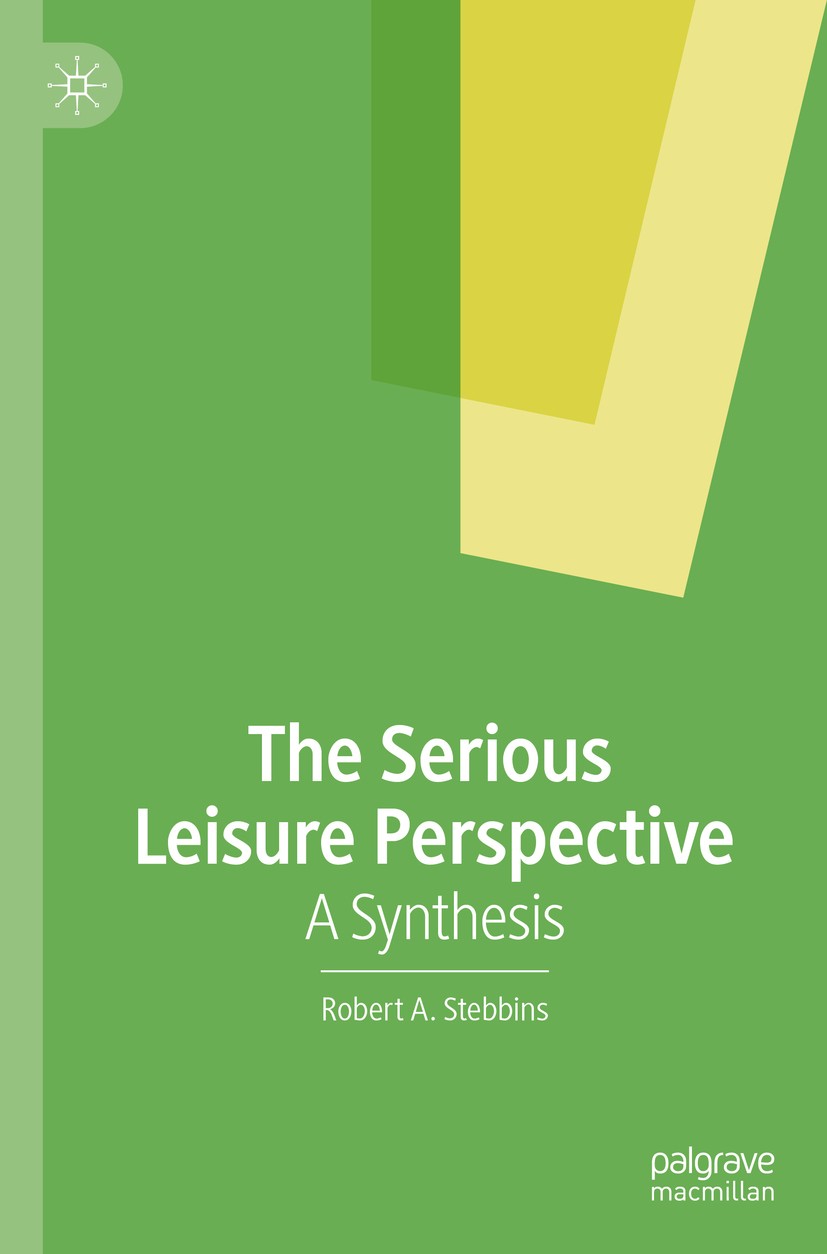 Amateurs， Professionals， and Serious Leisure [ハードカバー] Stebbins， Robert A. The Serious Leisure Perspective: A Synthesis | SpringerLink