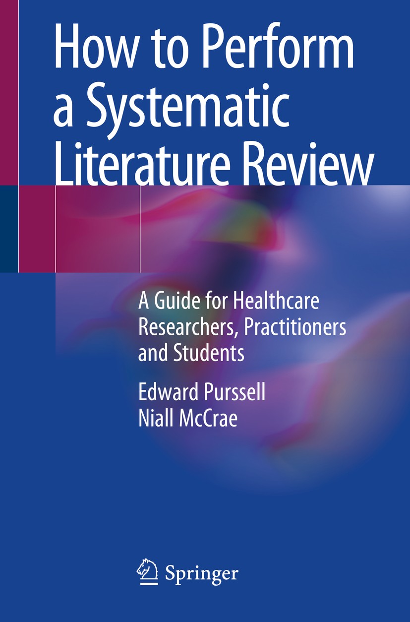 Guide　Students　Systematic　Literature　Review:　for　and　A　How　Researchers,　Practitioners　Healthcare　to　a　Perform　SpringerLink