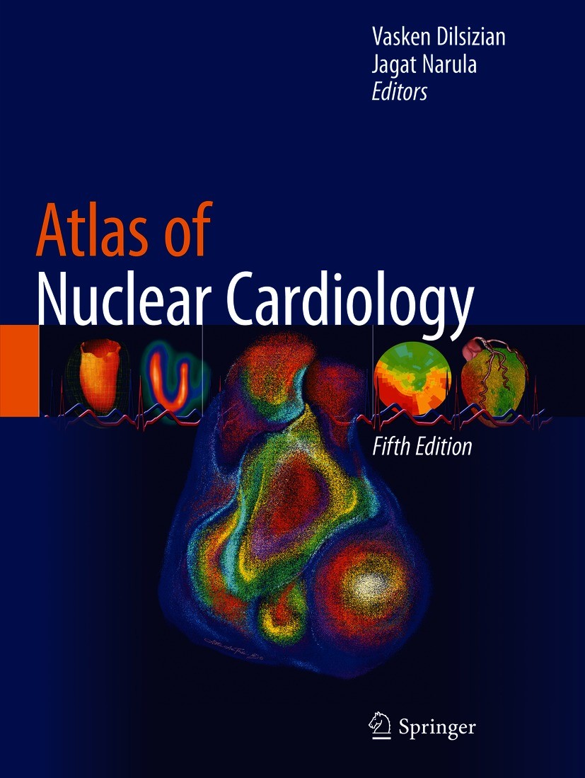 Atlas of Nuclear Cardiology: Dilsizian, Vasken, Narula