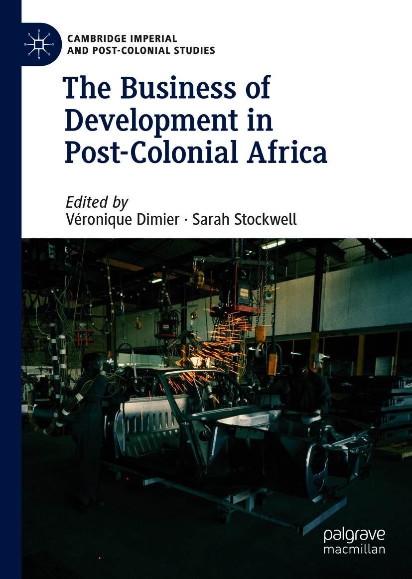 ビジネス・経済 The Business of Development in Post- The Business of Development in Post-Colonial Africa | SpringerLink