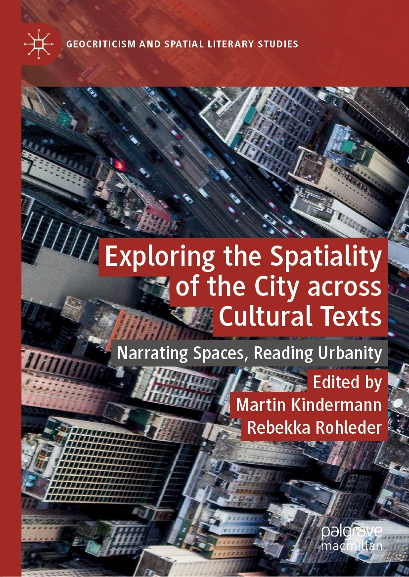 Exploring the Spatiality of the City across Cultural Texts