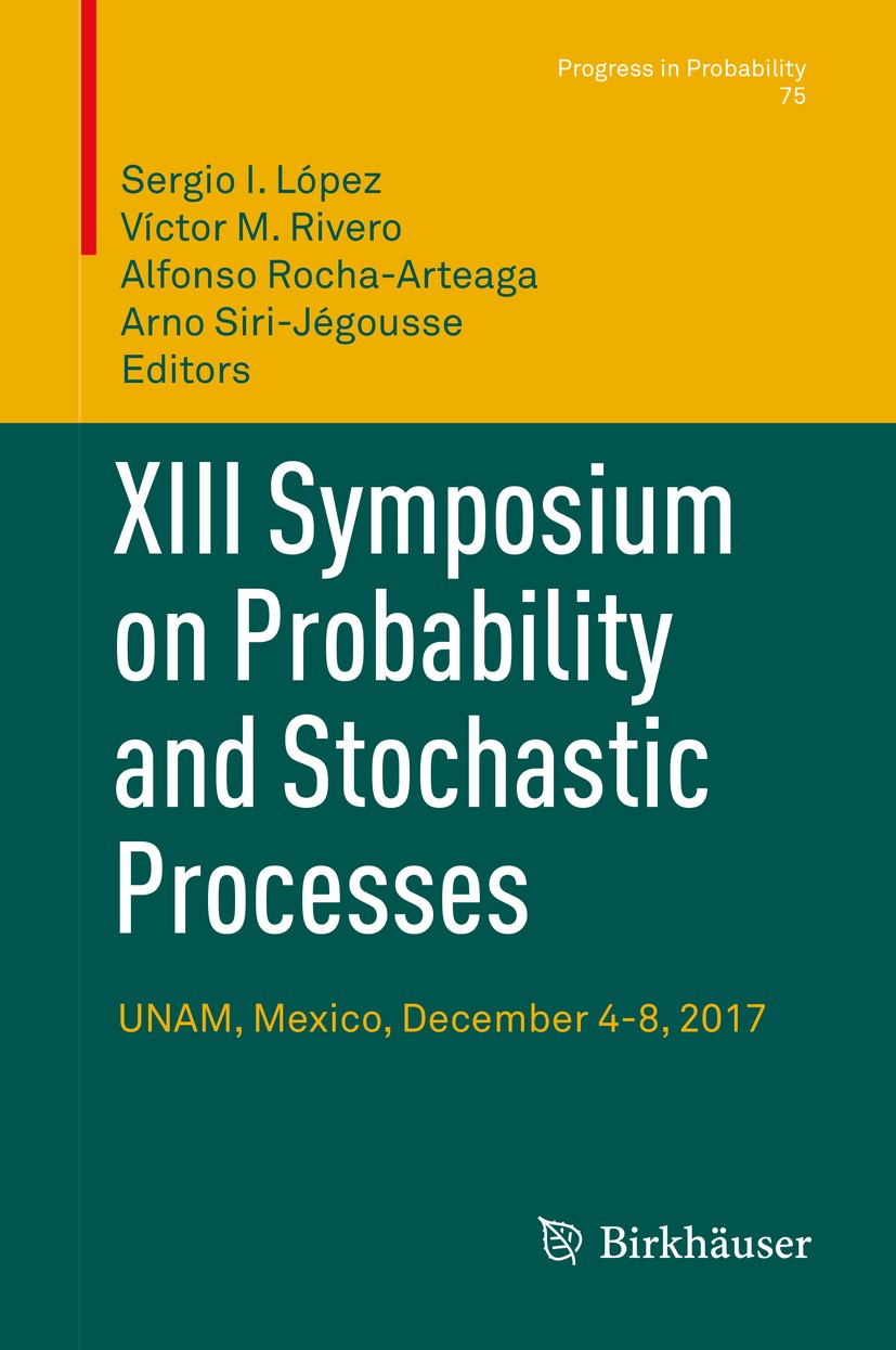 XIII Symposium on Probability and Stochastic Processes: UNAM