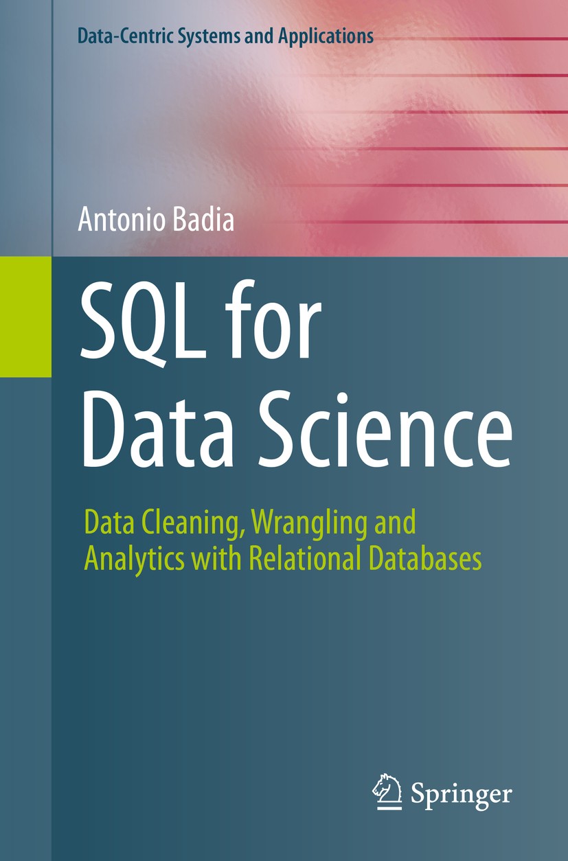 SQL for Data Science: Data Cleaning, Wrangling and Analytics with  Relational Databases | SpringerLink