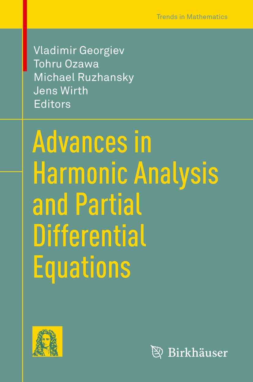 Advances in Harmonic Analysis and Partial Differential