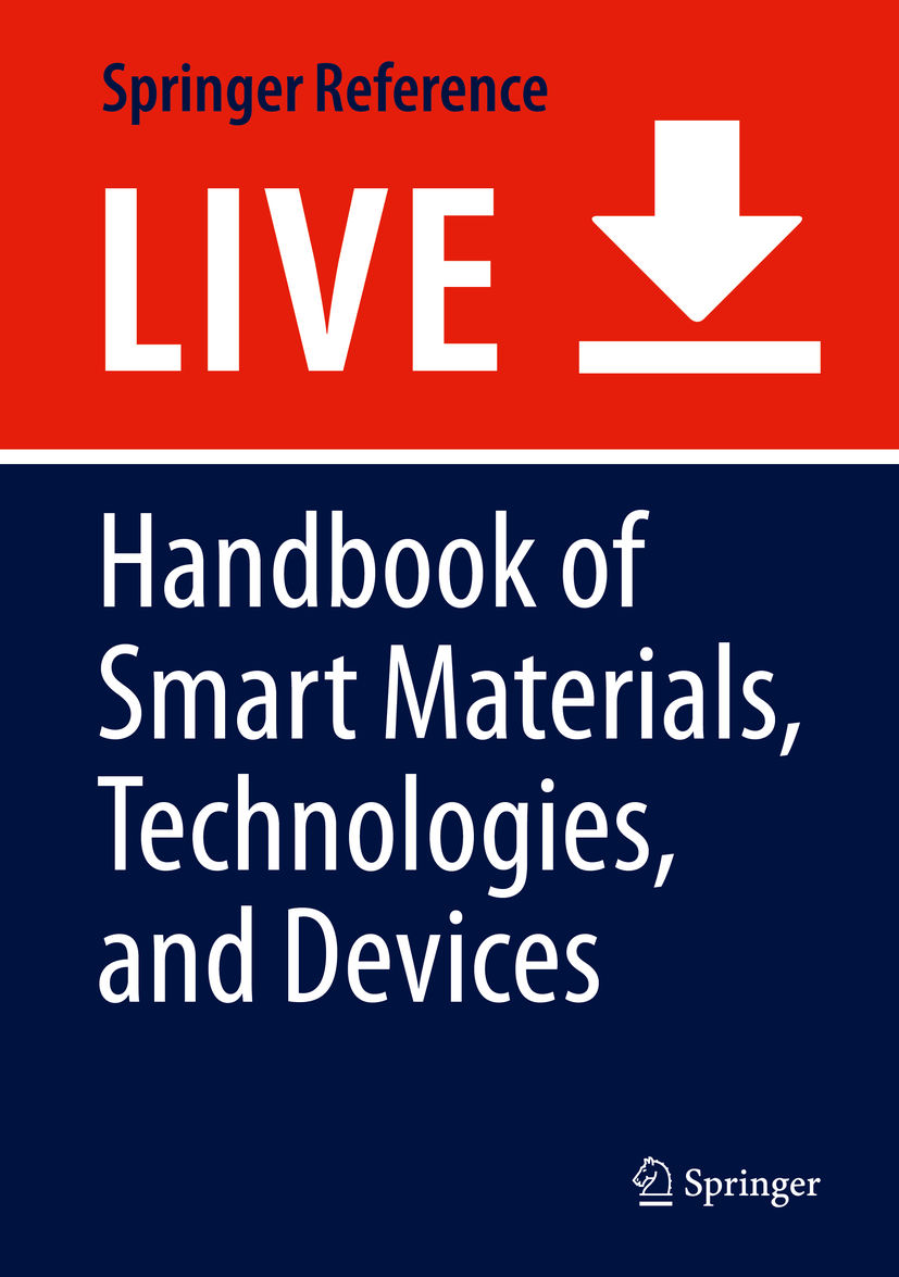 Handbook of Smart Materials, Technologies, and Devices 
