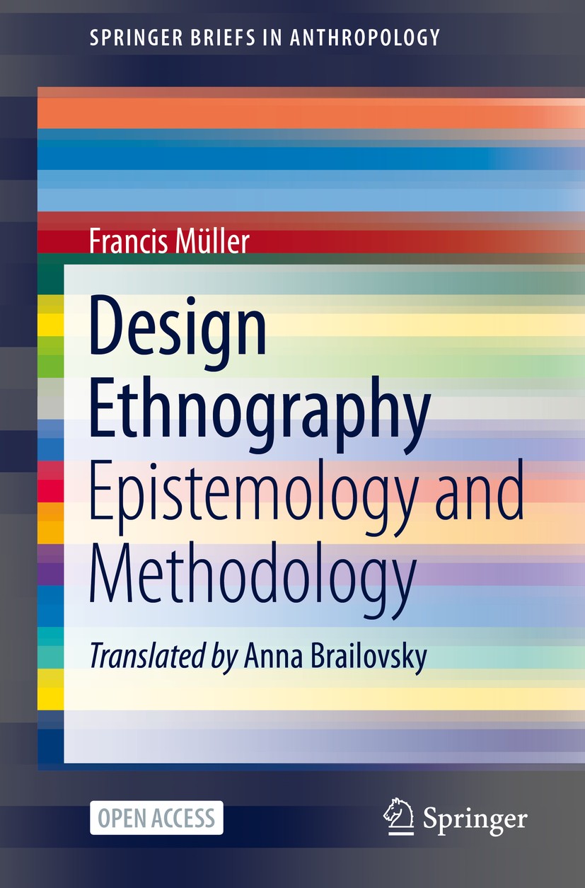 Design Ethnography Epistemology and Methodology