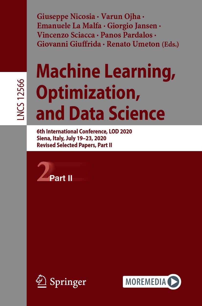 Machine Learning, Optimization, and Data Science: 6th International  Conference, LOD 2020, Siena, Italy, July 19–23, 2020, Revised Selected  Papers, Part II | SpringerLink