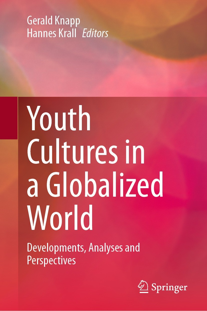Youth Cultures in a Globalized World: Developments, Analyses and