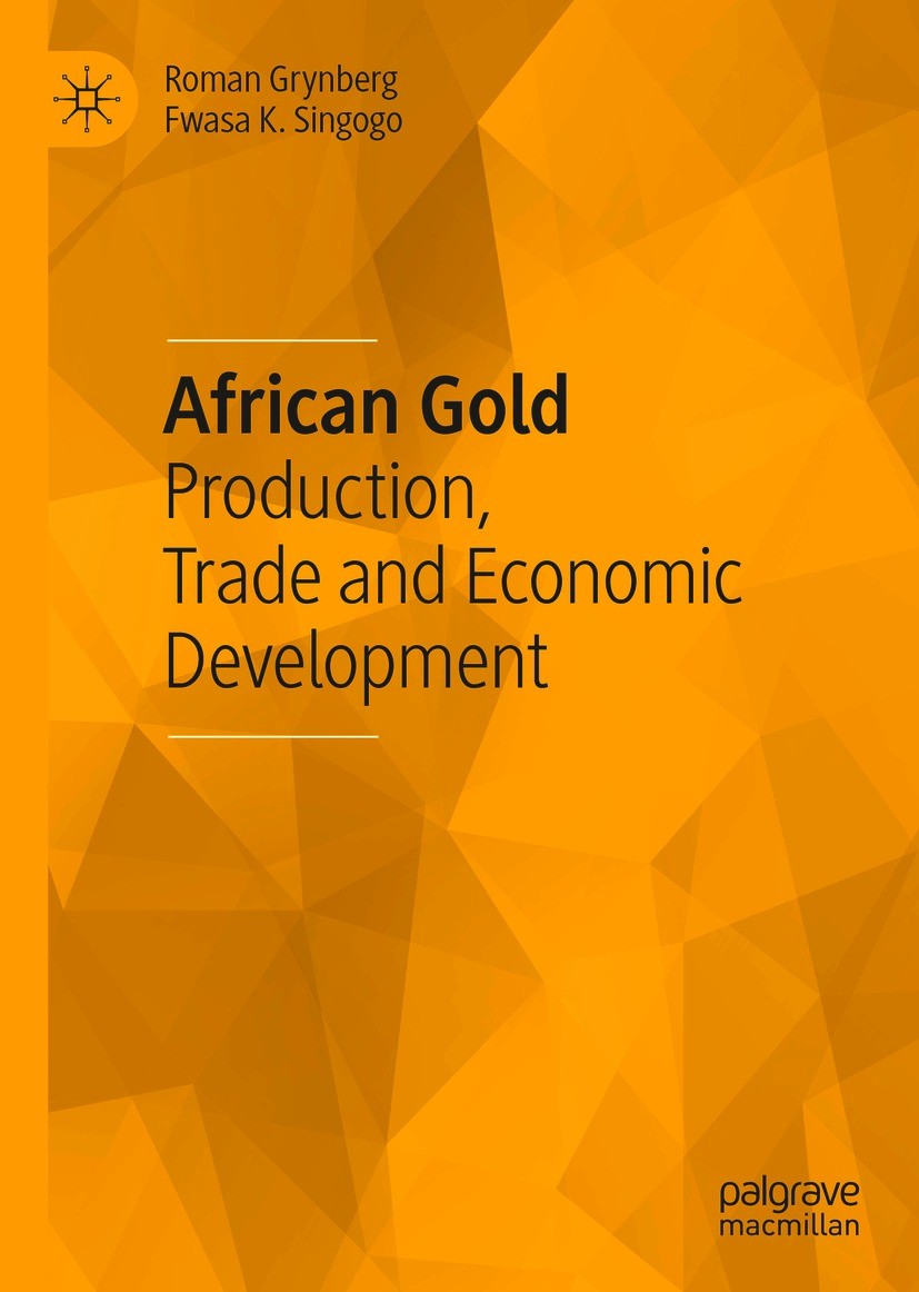 African Gold: Production, Trade and Economic Development