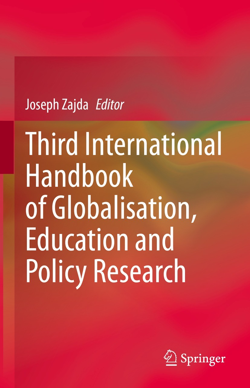 Third International Handbook of Globalisation, Education and Policy Research  | SpringerLink