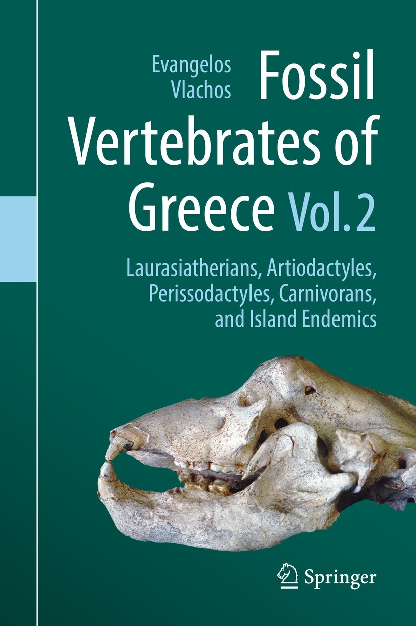 Fossil Vertebrates of Greece Vol. 2: Laurasiatherians, Artiodactyles,  Perissodactyles, Carnivorans, and Island Endemics | SpringerLink