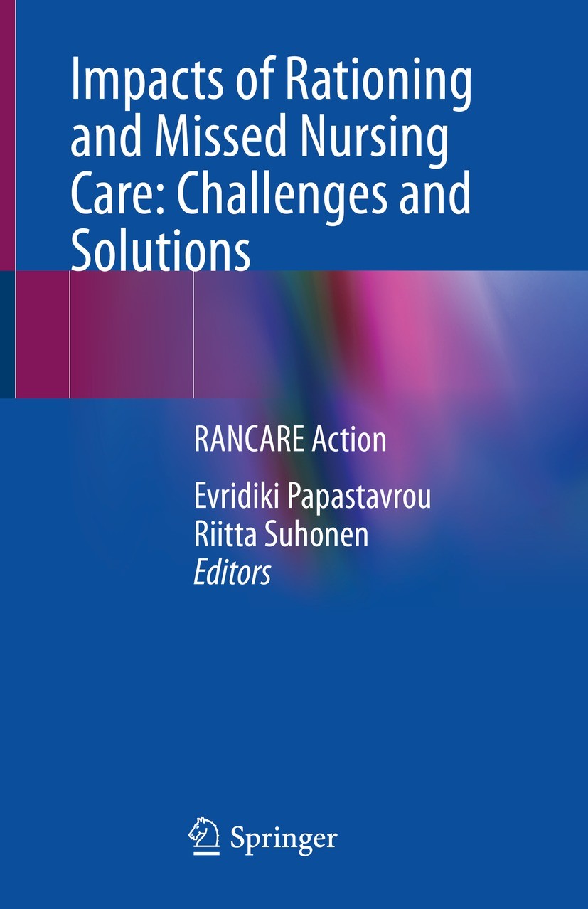 Impacts of Rationing and Missed Nursing Care: Challenges and