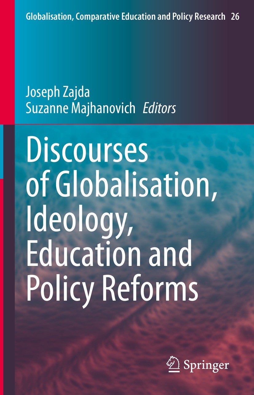 Discourses of Globalisation, Ideology, Education and Policy