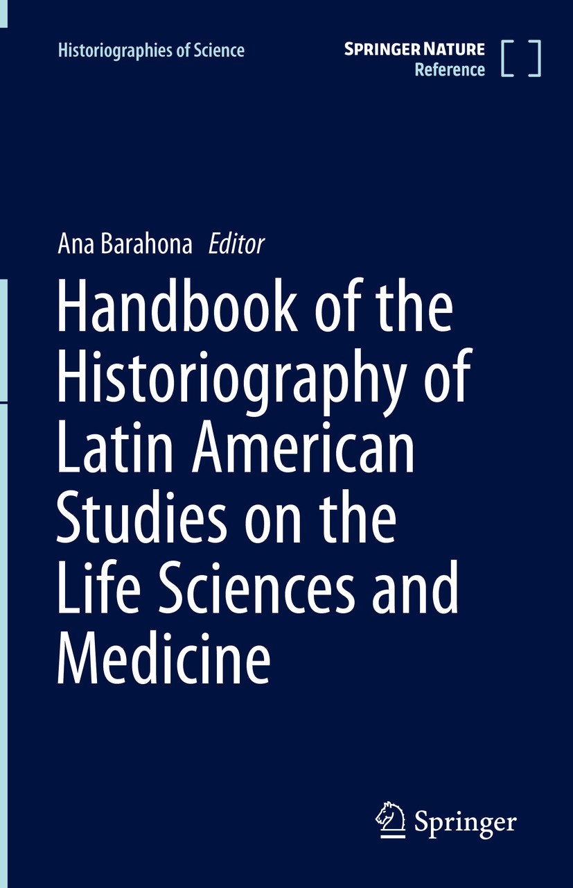 Handbook of the Historiography of Latin American Studies on the Life  Sciences and Medicine (eBook)