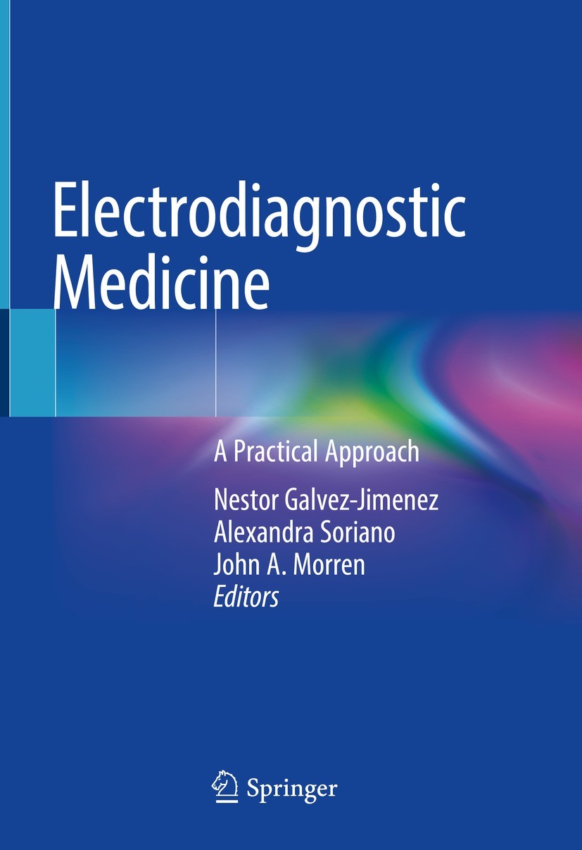 Electrodiagnostic Medicine: A Practical Approach | Springer Nature