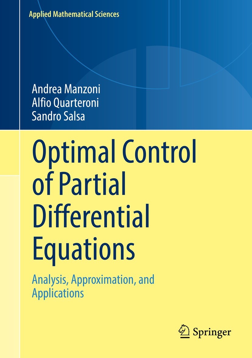 Optimal Control of Partial Differential Equations: Analysis, Approximation, and Applications | SpringerLink Optimal Control of Partial Differential Equations: Analysis, Approximation, and Applications | SpringerLink