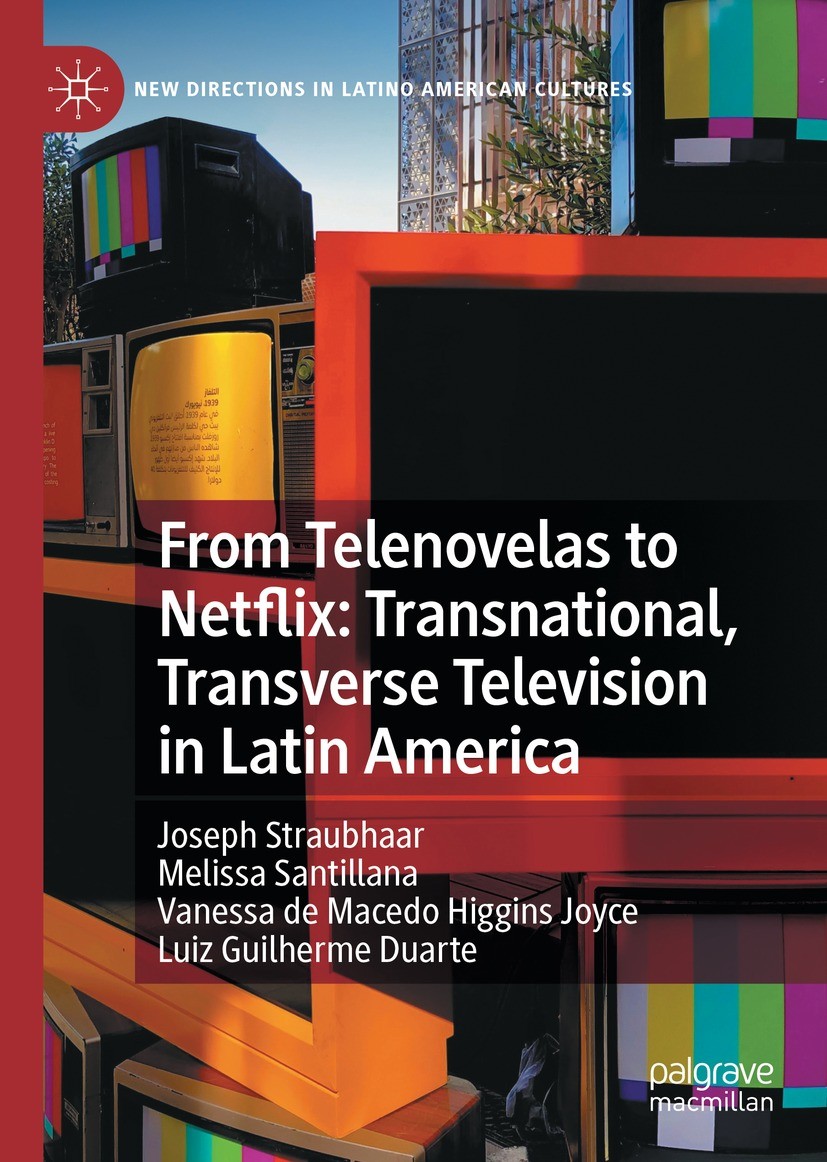 From Telenovelas to Netflix: Transnational, Transverse Television