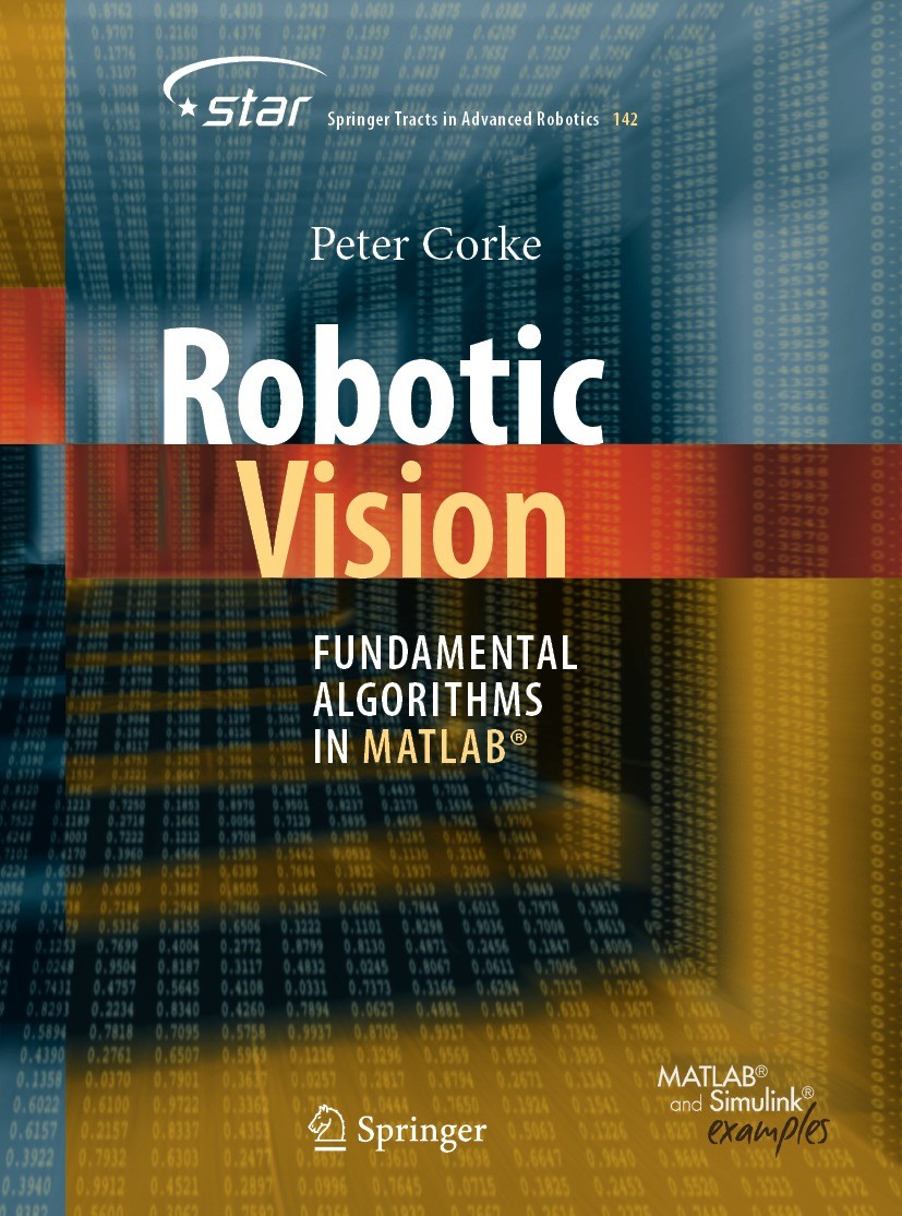 Robotic Vision: Fundamental Algorithms in MATLAB® | SpringerLink