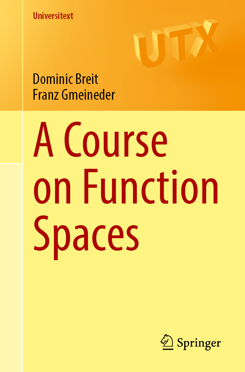 A Course on Function Spaces I: Continuous and Integrable Functions | SpringerLink A Course on Function Spaces I: Continuous and Integrable Functions | SpringerLink