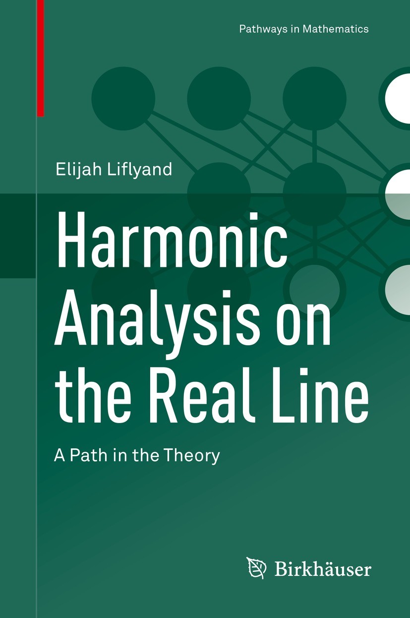 Harmonic Analysis on the Real Line Harmonic Analysis on the Real Line