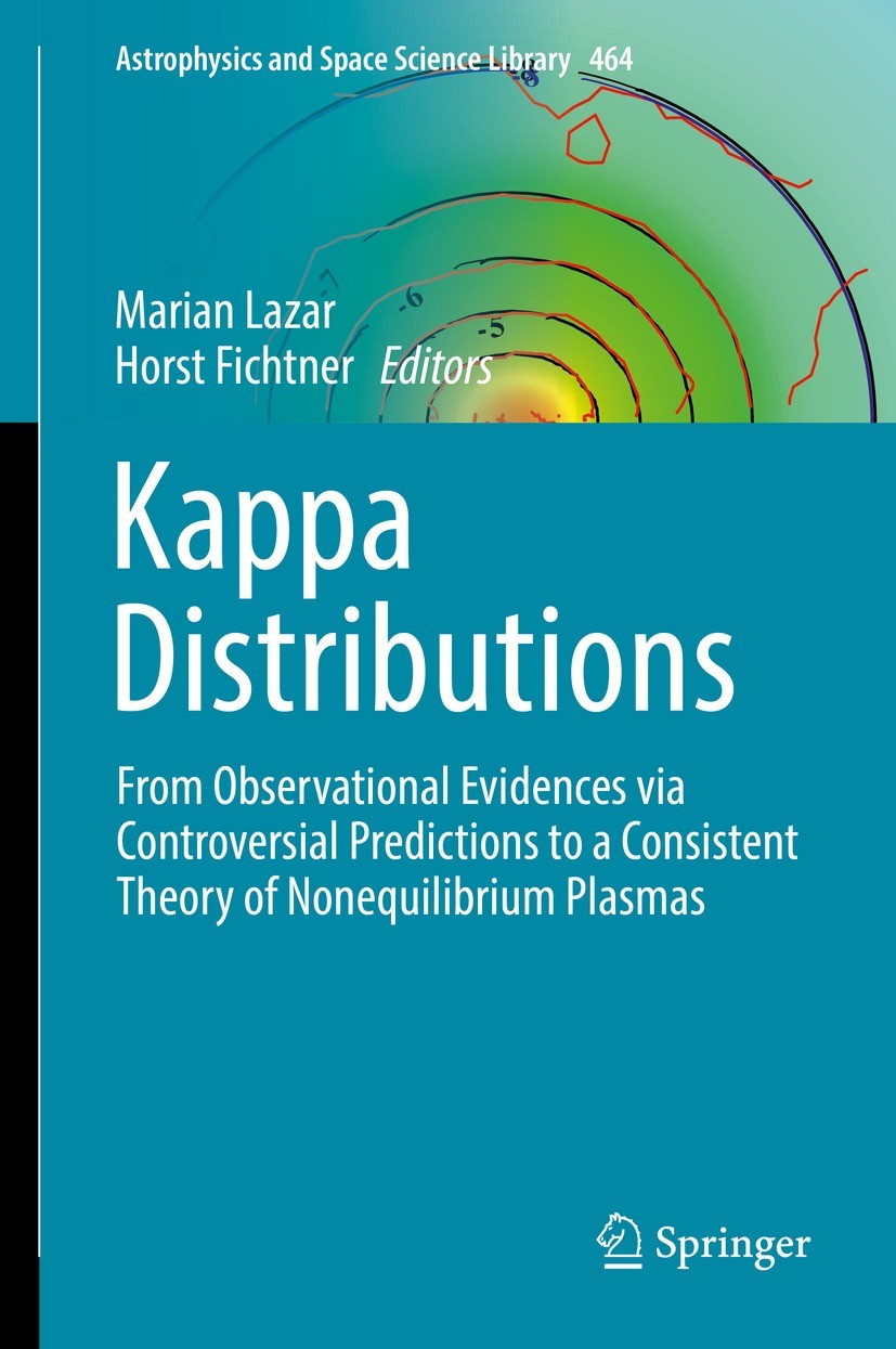 Kappa Distributions: From Observational Evidences via Controversial  Predictions to a Consistent Theory of Nonequilibrium Plasmas | SpringerLink
