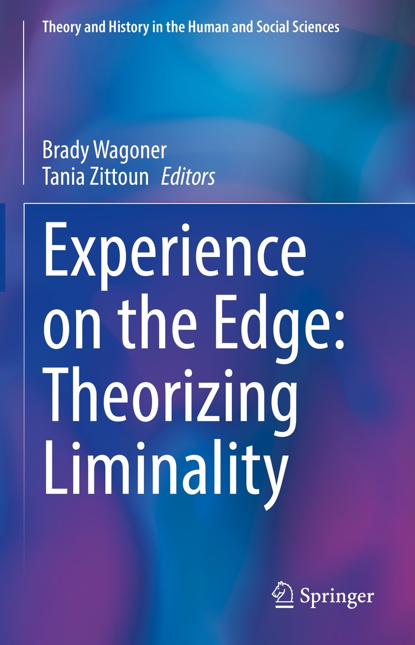 Experience on the Edge: Theorizing Liminality | SpringerLink