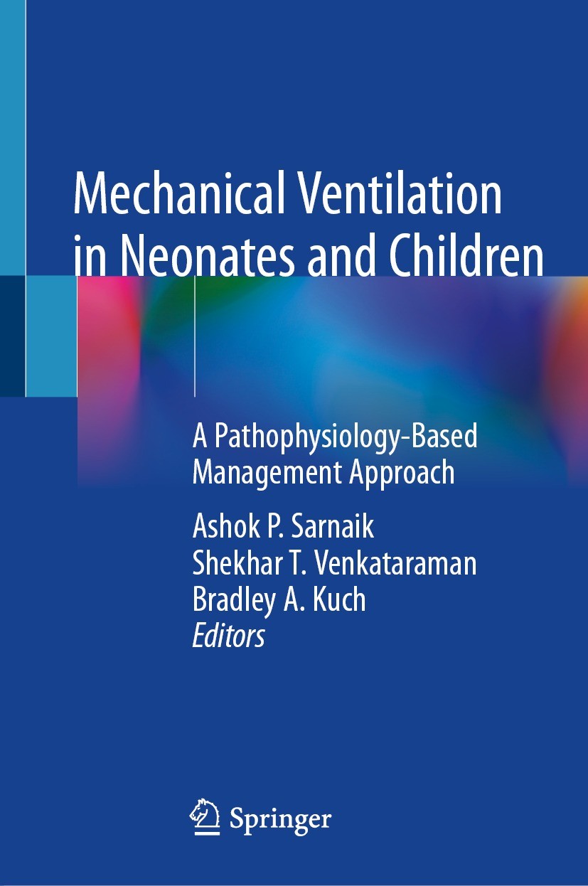 Mechanical Ventilation in Neonates and Children: A Pathophysiology-Based  Management Approach | SpringerLink