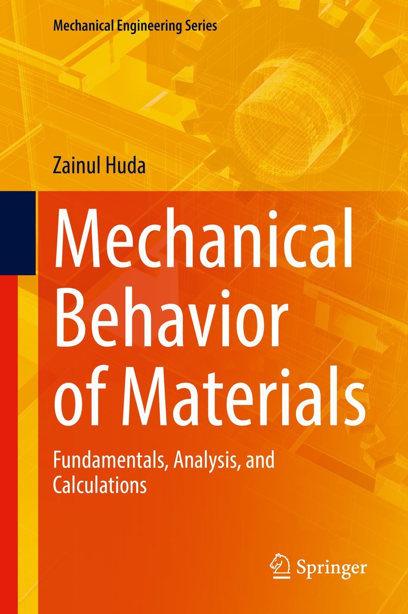 Mechanical Behavior of Materials: Fundamentals, Analysis Mechanical Behavior of Materials: Fundamentals, Analysis