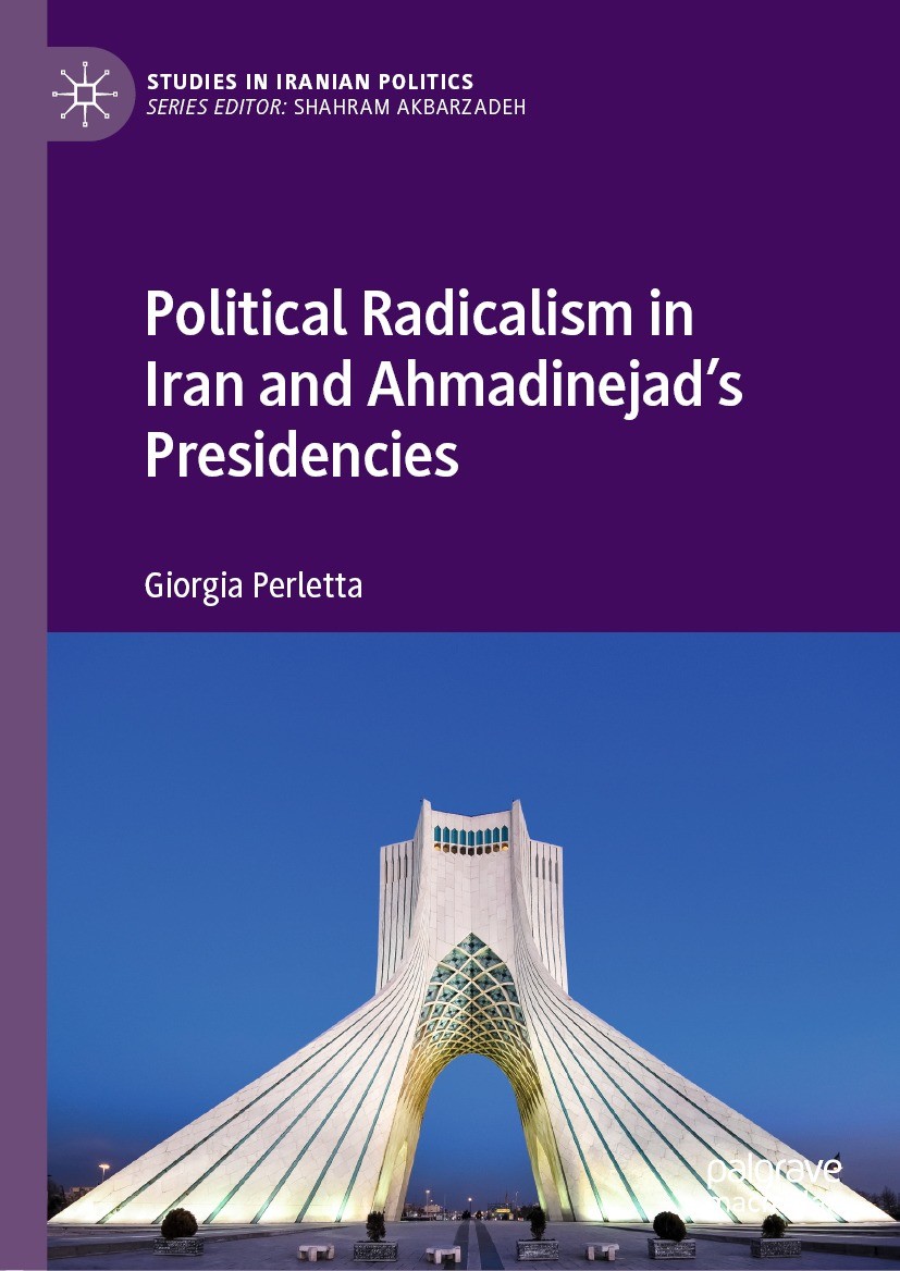 The Decline of Ahmadinejad's Circle and a New Quest for Legitimacy |  SpringerLink