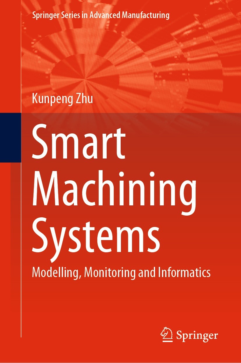 Smart Machining Systems: Modelling, Monitoring and Informatics |  SpringerLink