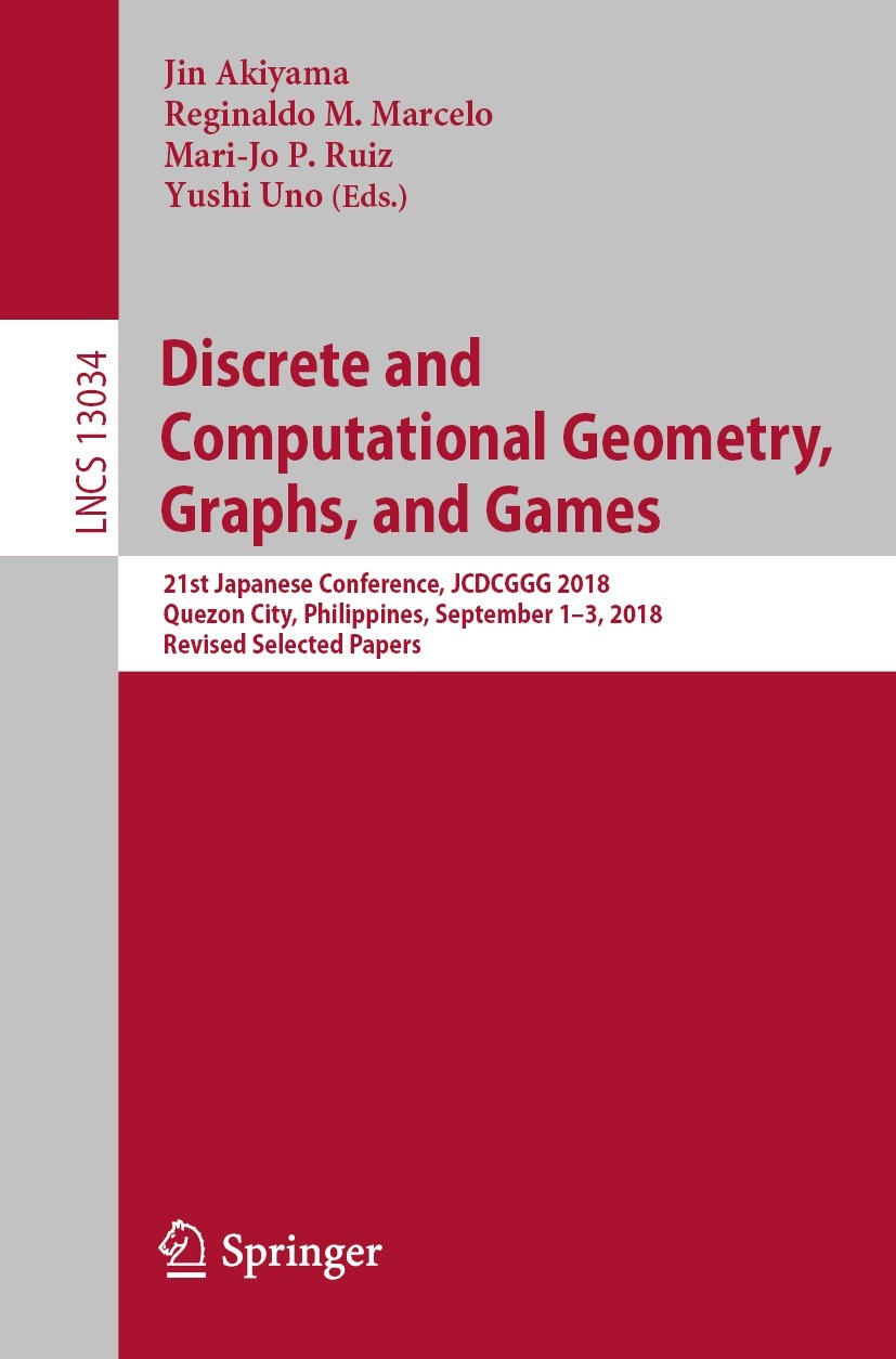 Discrete and Computational Geometry, Graphs, and Games: 21st 