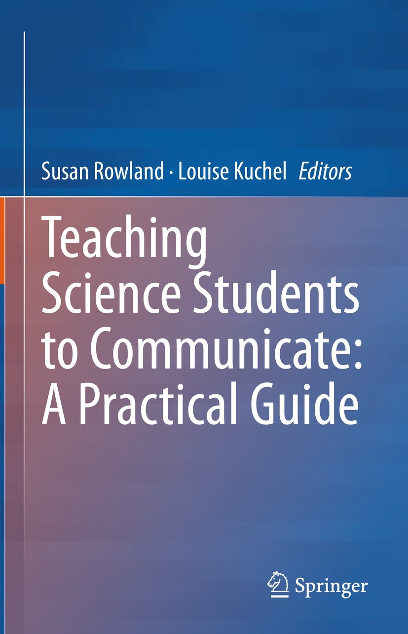 Teaching Science Students To Communicate: A Practical Guide.